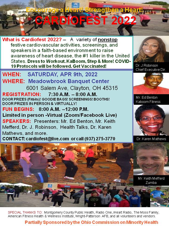 Cardiofest 2022 is a variety of festive cardiovascular events, screenings, and speakers in a faith-based environment to raise awareness of heart disease, the number one killer in the United States. 
When: Saturday, April 9th, 2022
Where: Meadowbrook Banquet Center