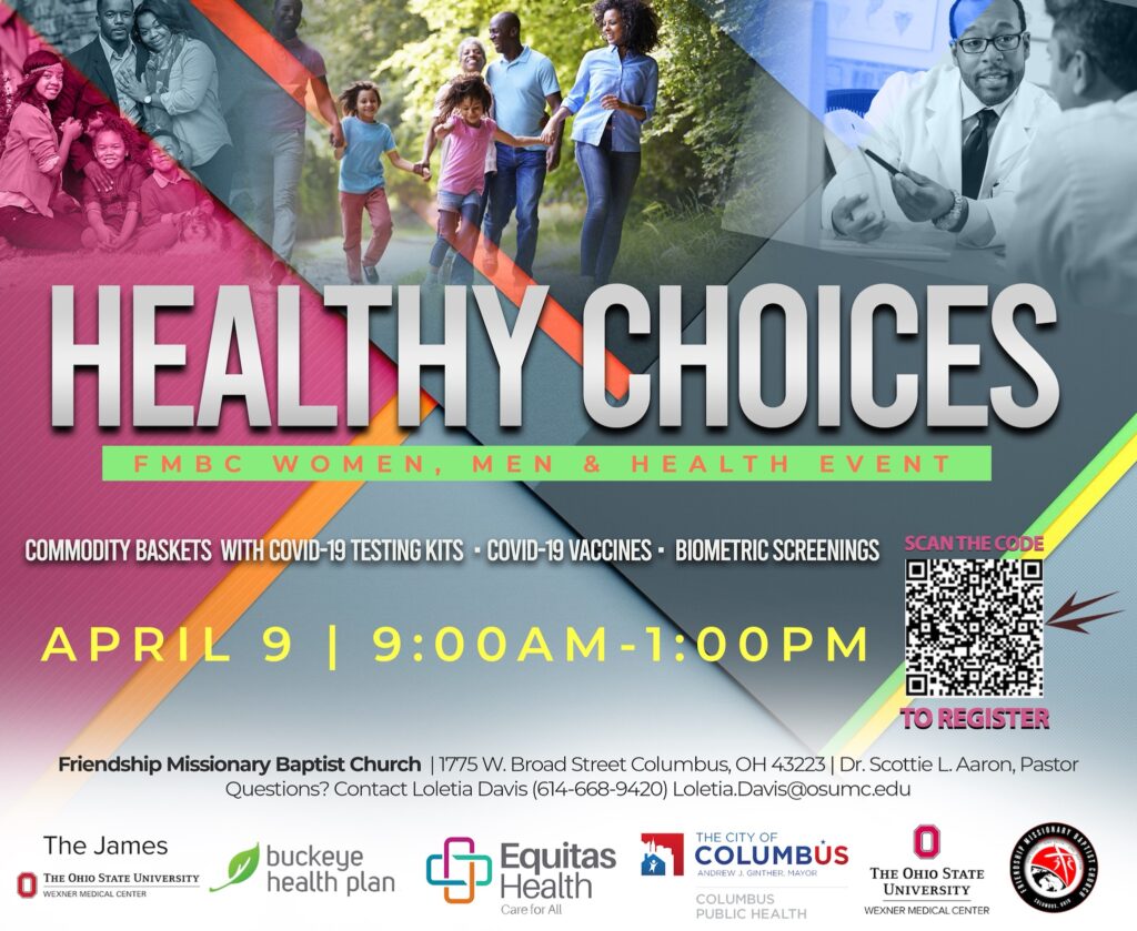 Healthy Choices, an FBMC women, men and health event held on April 9th, 2022 from 9:00am-1:00pm at Friendship Missionary Baptist Church. The event will have commodity baskets with COVID-19 testing kits, COVID-19 vaccines, and biometric screenings. 